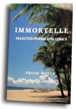 Immortelle : Selected Poems and Lyrics